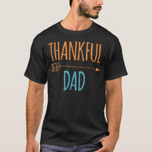 Thankful Dad  Funny Arrow Thanksgiving Holiday  T-Shirt