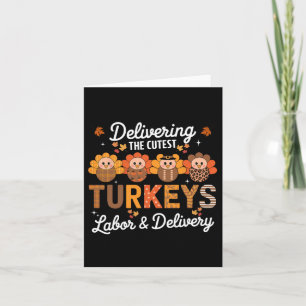 Thankful Delivering The Cutest Turkey Labour And D Card