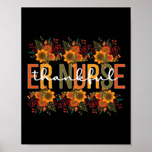 Thankful Emergency Nurse Thanksgiving ER Nurse 1 Poster