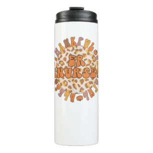 Thankful Emergency Nurse Thanksgiving ER Nurse Thermal Tumbler