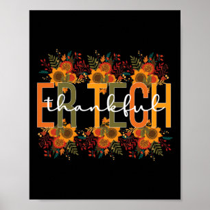 Thankful Er Tech Thanksgiving Emergency Room Tech Poster