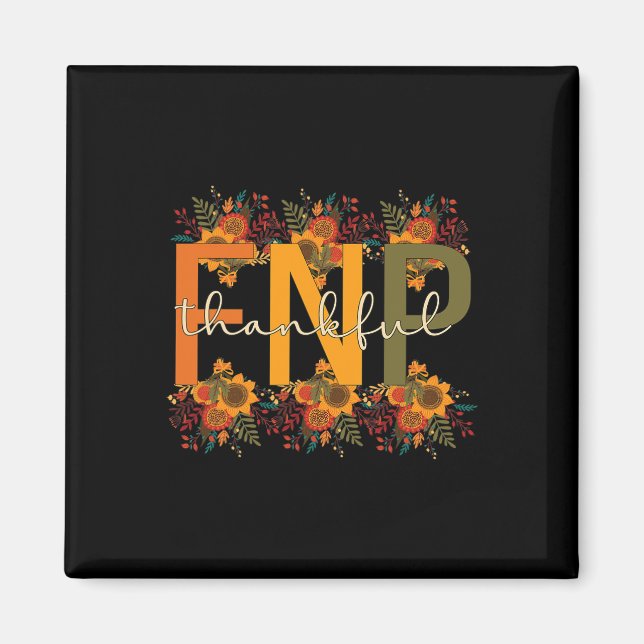 Thankful FNP Thanksgiving Family Nurse Practitione Magnet (Front)