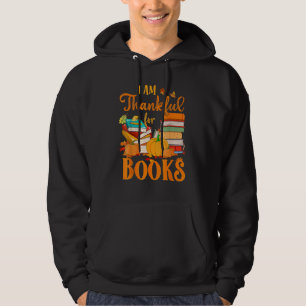 Thankful For Books Fall Librarian  Happy Thanksgiv Hoodie