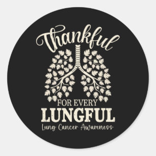 Thankful For Every Lungful Lung Cancer Awareness Classic Round Sticker