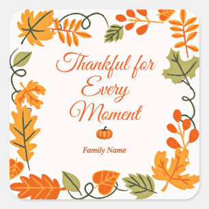 Thankful for Every Moment - Custom Family Name Square Sticker