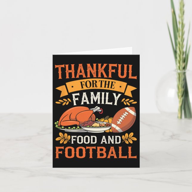 Thankful For Family Food And Football Thanksgiving Card (Front)