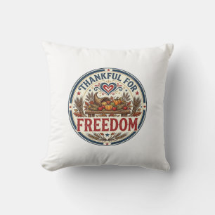 Thankful For Freedom Patriotic Patriotic Thanksgiv Cushion