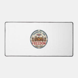 Thankful For Freedom Patriotic Patriotic Thanksgiv Desk Mat