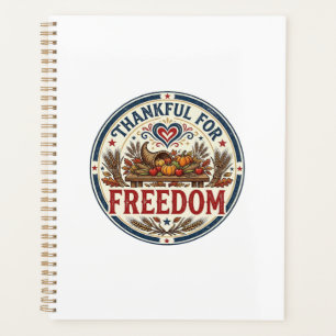Thankful For Freedom Patriotic Patriotic Thanksgiv Planner