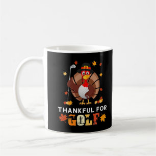 Thankful For Golf Turkey Golfer Funny Custume T-Sh Coffee Mug