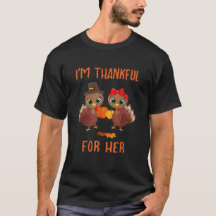 Thankful for Her Funny Matching Him Her Thanksgivi T-Shirt