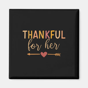 Thankful For Her Matching Couple For Thanksgiving Magnet