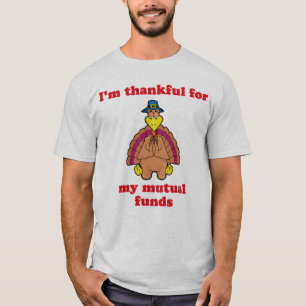 Thankful For Mutual Funds T-Shirt