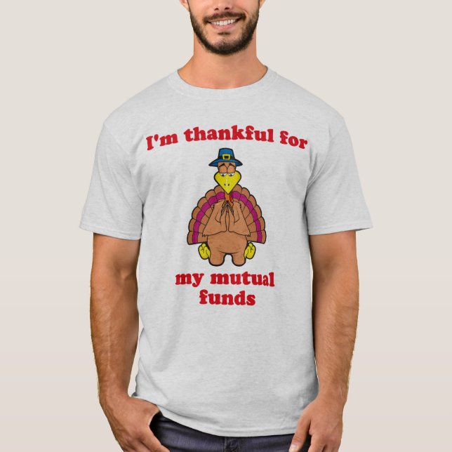 Thankful For Mutual Funds T-Shirt (Front)