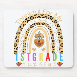 Thankful For My 1st Grade Turkeys Cute Thanksgivin Mouse Pad