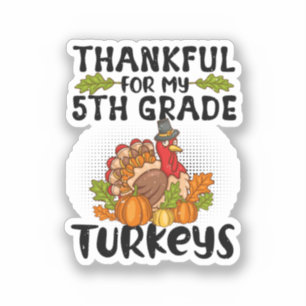 Thankful For My 5th Grade Turkeys