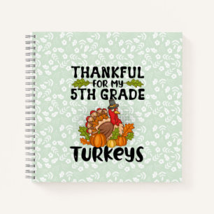 Thankful For My 5th Grade Turkeys - Thanksgiving Notebook