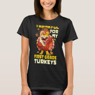 Thankful For My First Grade T Rex In Turkey Costum T-Shirt