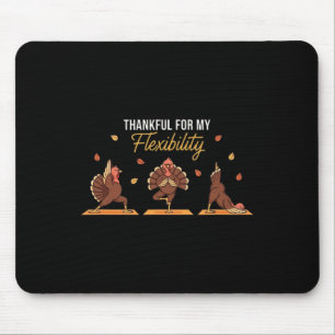 Thankful For My Flexibility Funny Thanksgiving Yog Mouse Pad