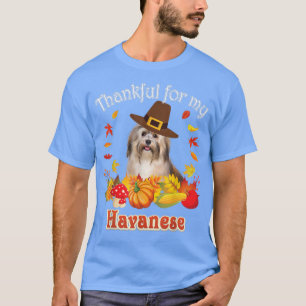 Thankful For My Havanese Dog Thanksgiving I'm Pump T-Shirt