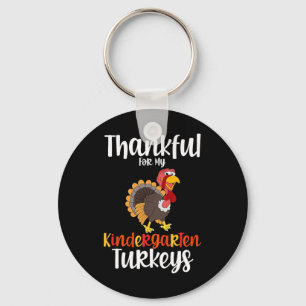 Thankful For My Kindergarten Turkeys Thanksgiving  Key Ring