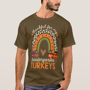 Thankful for My Kindergarten Turkeys Thanksgiving T-Shirt