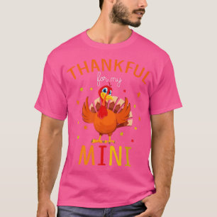 Thankful for My Mini Autumn Fall Turkey Thanksgivi T-Shirt