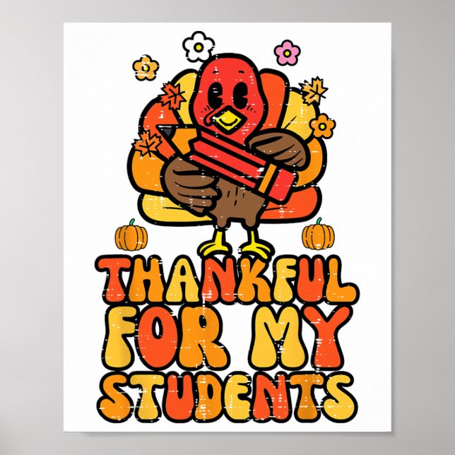 Thankful For My Students Thanksgiving Fall Teacher Poster (Front)
