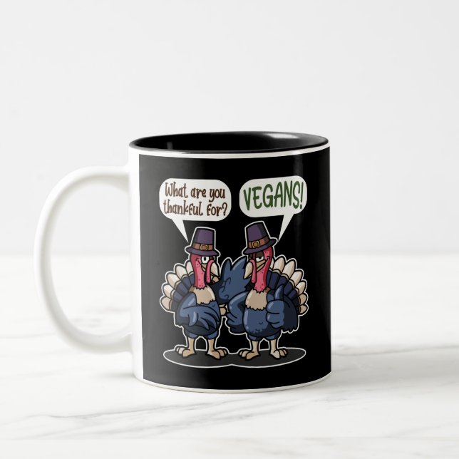 Thankful For Vegans Funny Turkey Thanksgiving Gift Two-Tone Coffee Mug (Left)