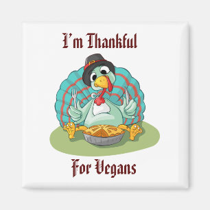 Thankful for Vegans Thanksgiving Holiday Turkey Magnet