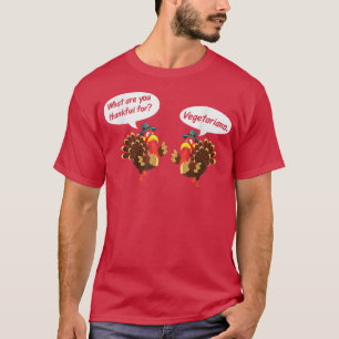 Thankful for Vegetarians Thanksgiving Funny T-Shirt