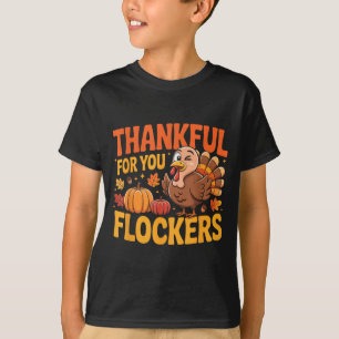 Thankful For You Flockers T-Shirt