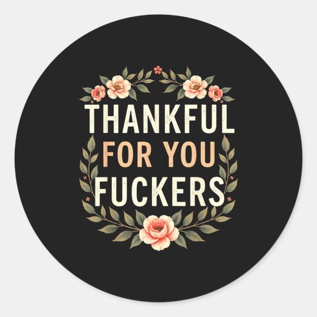 Thankful For You Forers Funny Retro Thanksgiving M Classic Round Sticker (Front)