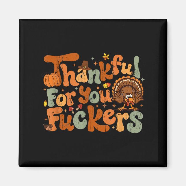 Thankful For You Forers, Funny Thanksgiving  Magnet (Front)