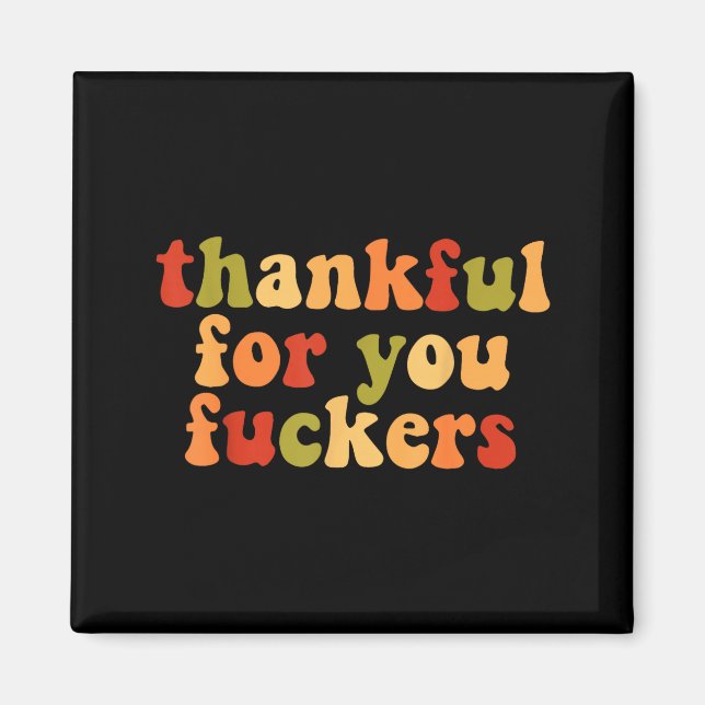 Thankful For You Forers  Magnet (Front)
