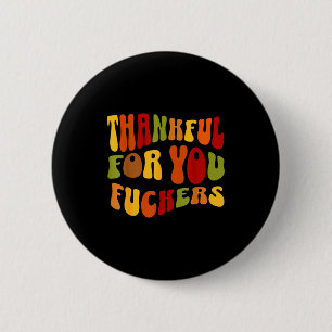 Thankful For You Forers Thanksgiving Happy Turkey 6 Cm Round Badge