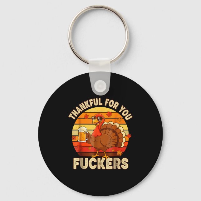 Thankful For You Forers Thanksgiving Happy Turkey  Key Ring (Front)