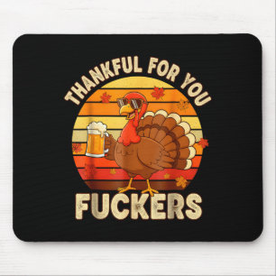 Thankful For You Forers Thanksgiving Happy Turkey  Mouse Pad
