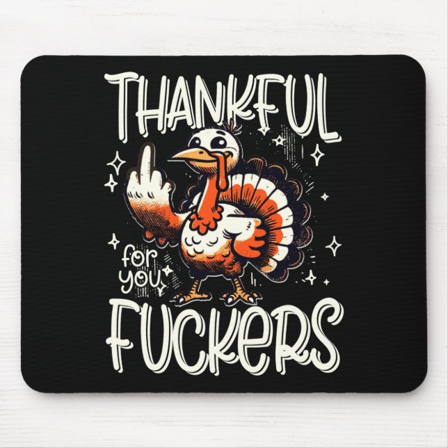Thankful For You Forers Thanksgiving Happy Turkey  Mouse Pad (Front)