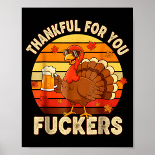 Thankful For You Forers Thanksgiving Happy Turkey  Poster