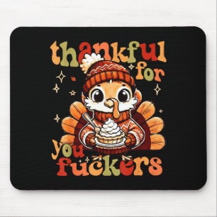 Thankful For You Forers Thanksgiving Turkey Pumpki Mouse Pad