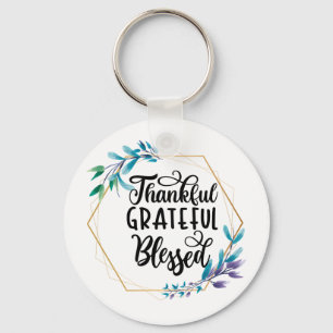 Thankful, Grateful and Blessed Key Ring