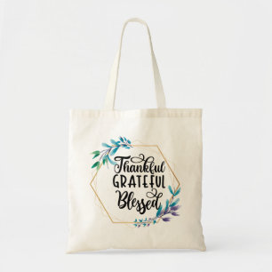 Thankful, Grateful and Blessed Tote Bag