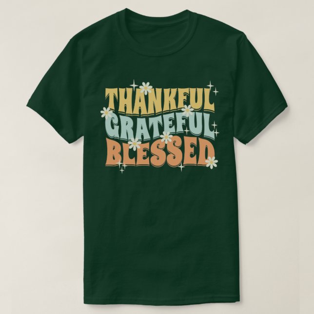 Thankful Grateful Blessed1 T-Shirt (Design Front)