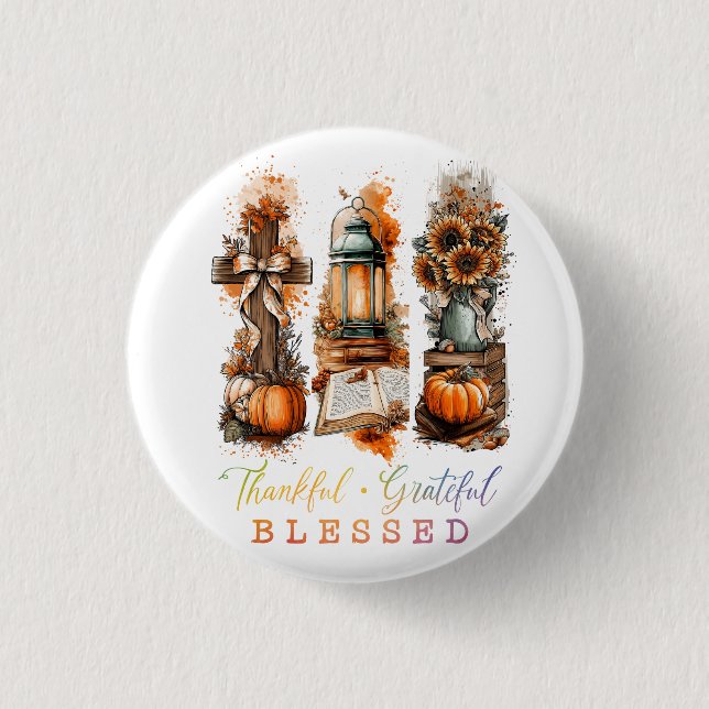Thankful Grateful Blessed  3 Cm Round Badge (Front)