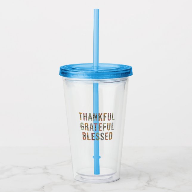 Thankful, Grateful, Blessed Acrylic Tumbler (Front)