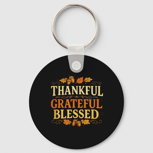 Thankful Grateful Blessed Autumn Thanksgiving Key Ring (Front)