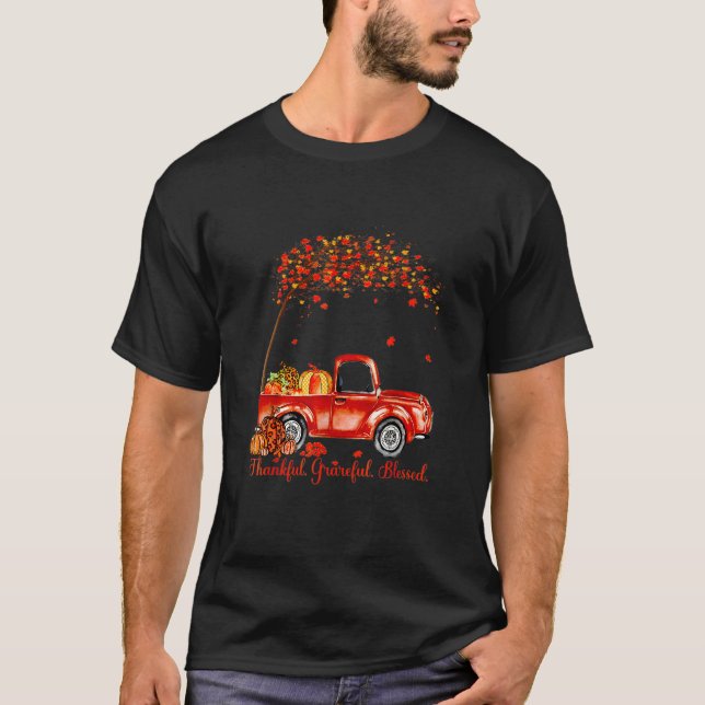 Thankful Grateful Blessed Autumn Truck Falling Lea T-Shirt (Front)
