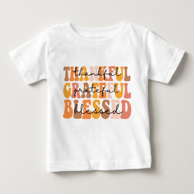 Thankful Grateful Blessed Baby T-Shirt (Front)