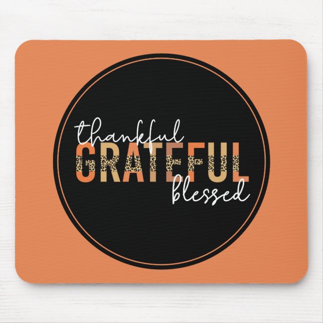 Thankful Grateful Blessed Cheetah Print Typography Mouse Pad (Front)